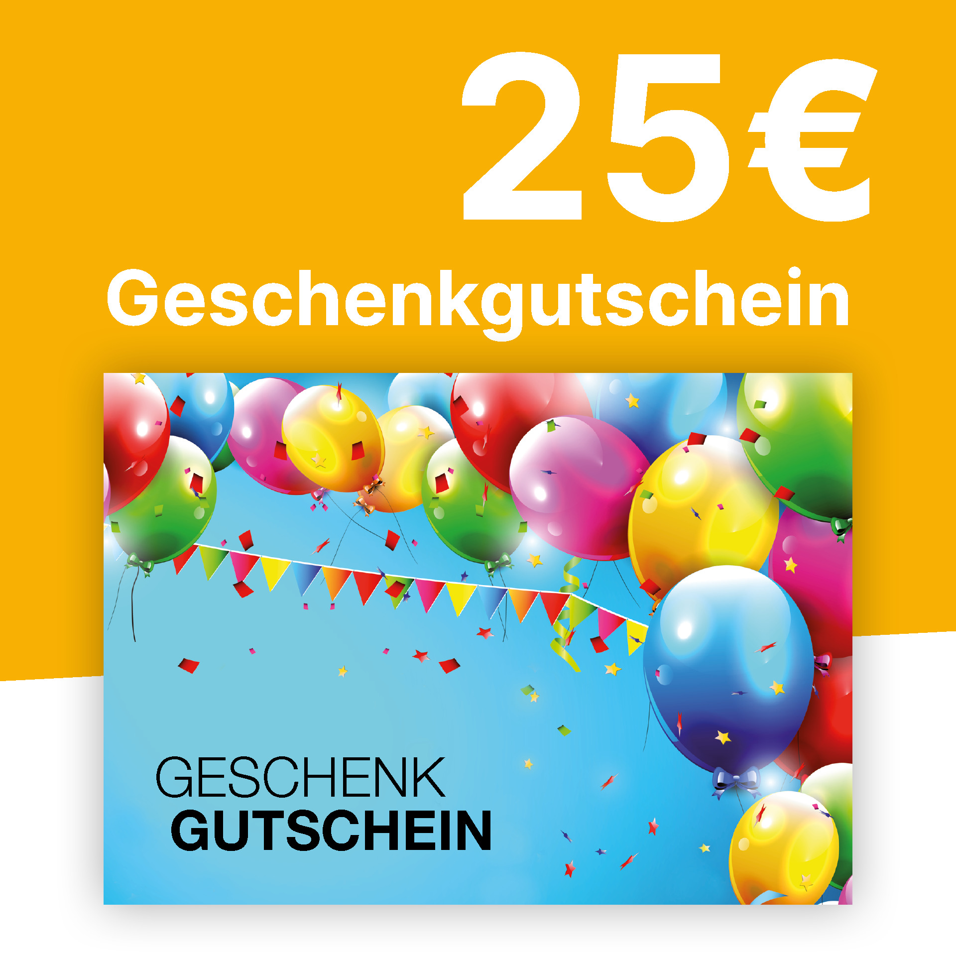 Gutschein 25,- € Gutschein 25,- €