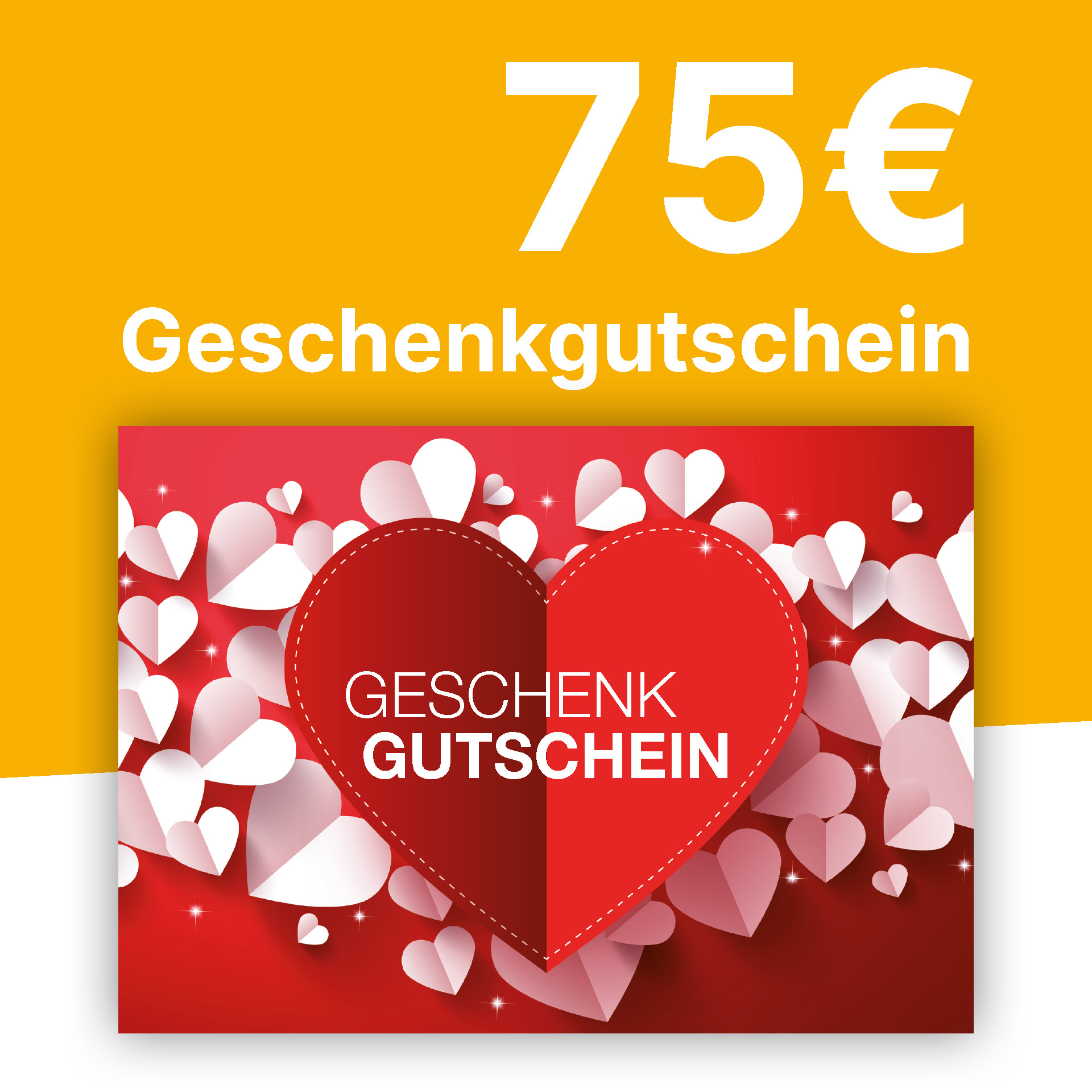 Gutschein 75,- € Gutschein 75,- €