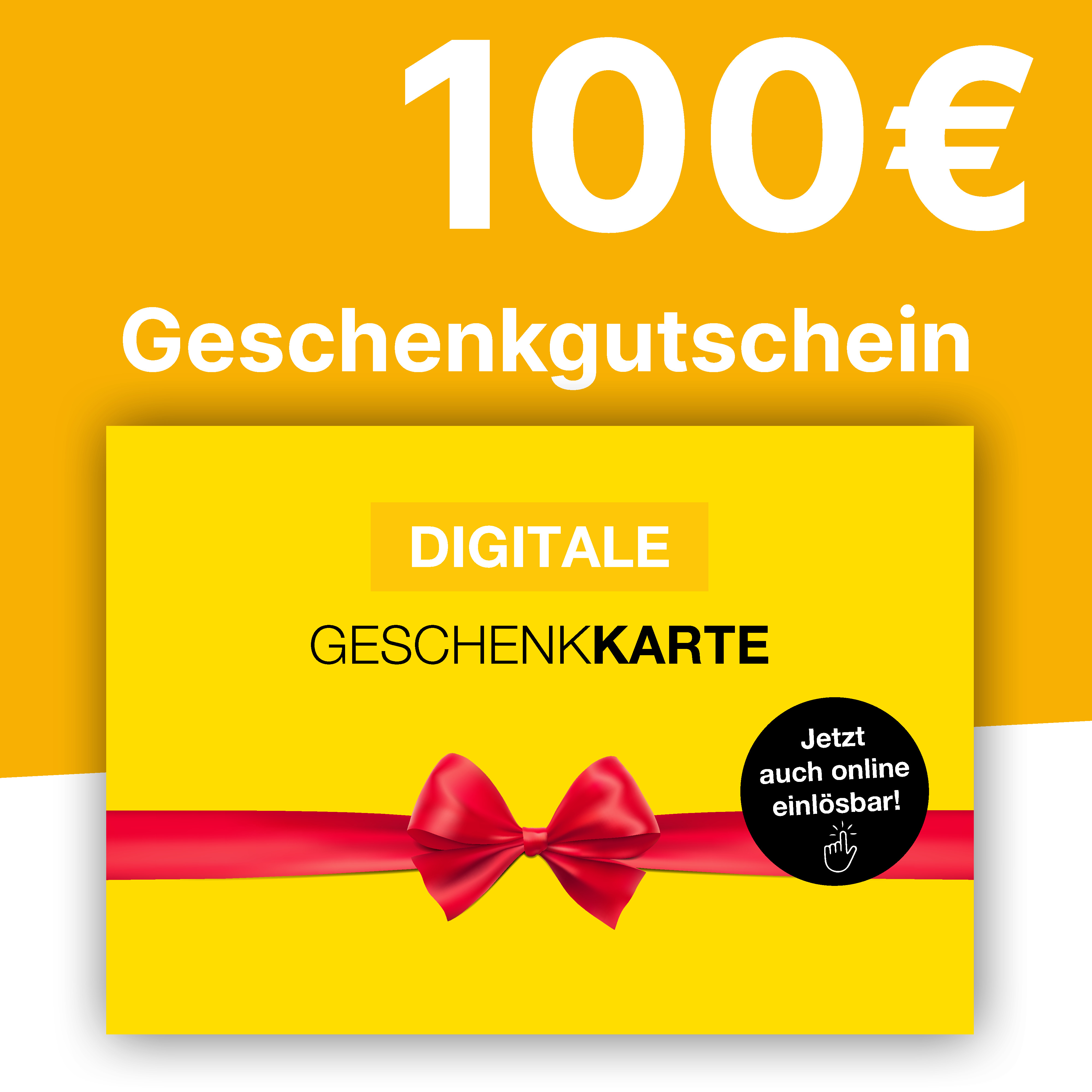 Gutschein 100,- € Digital Gutschein 100,- € Digital