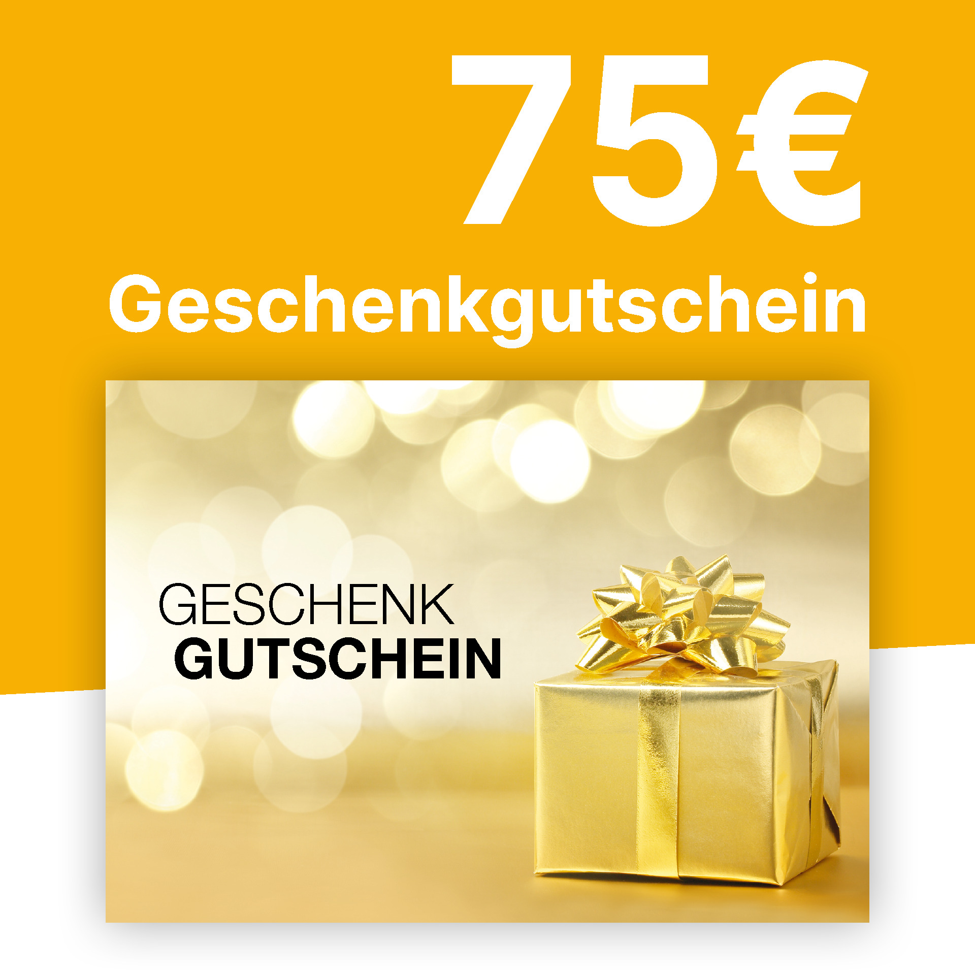 Gutschein 75,- € Gutschein 75,- €