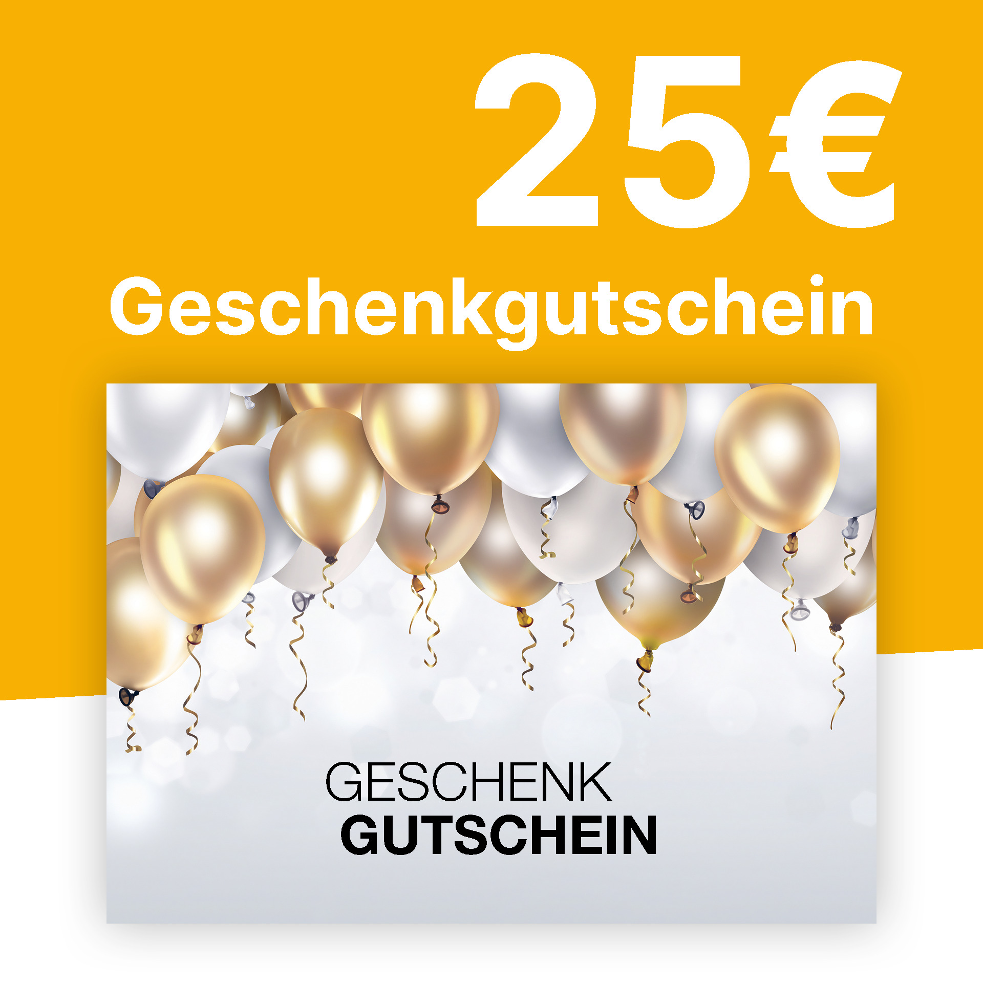 Gutschein 25,- € Gutschein 25,- €
